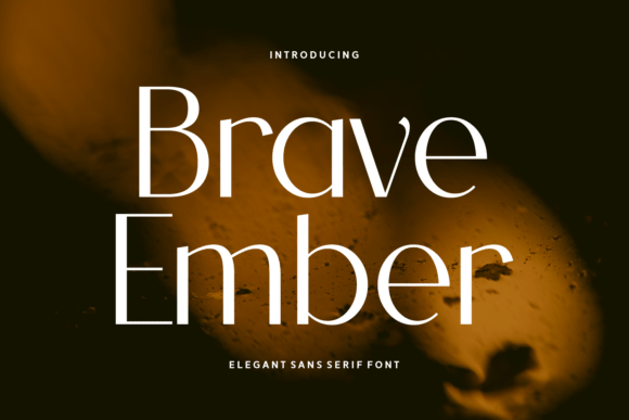 Brave Ember: The Font That Elevates Your Brand Identity