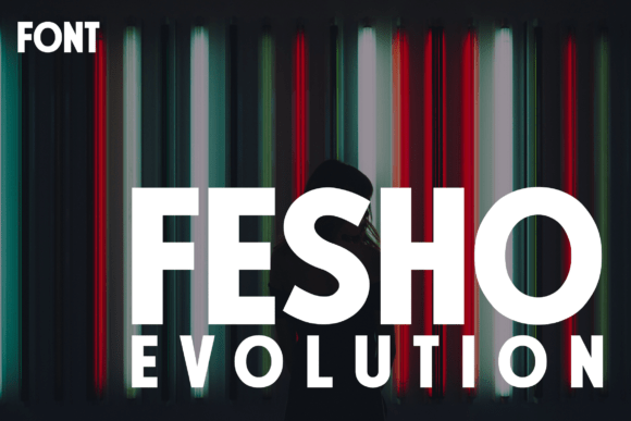 Fesho Evolution: A Modern Sans Serif Font for Web Design