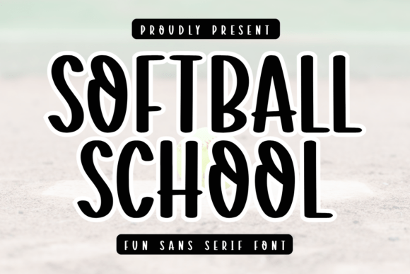 Softball School: A Playful Sans Serif Font for Bold Campaigns