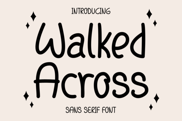 Walked Across: A Playful Sans Serif Font for Web Design